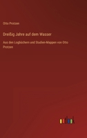 Dreissig Jahre Auf Dem Wasser 3846037788 Book Cover