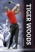 Tiger Woods: Golf Legend 164494099X Book Cover