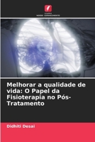 Melhorar a qualidade de vida: O Papel da Fisioterapia no Pós-Tratamento (Portuguese Edition) 6207862902 Book Cover