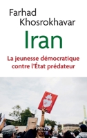 Iran: La jeunesse démocratique contre l'État prédateur (French Edition) B0BSRQQWSN Book Cover