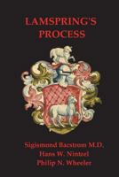 Lamspring's Process: Alchemy: The Stone of the Philosophers 1468148095 Book Cover