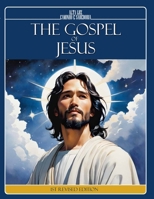 THE GOSPEL OF JESUS (1st Revised Edition): His Teachings and Their Spiritual Meaning B0DS13JKDD Book Cover