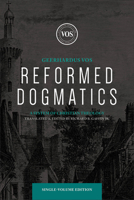 Reformed Dogmatics: A System of Christian Theology 1540972100 Book Cover