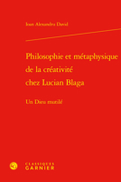 Philosophie Et Metaphysique de la Creativite Chez Lucian Blaga: Un Dieu Mutile 2406158403 Book Cover