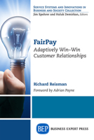Fairpay: Adaptively Win-Win Customer Relationships 1631574779 Book Cover