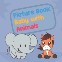 Picture Book Baby with Animals: learn all the different animals for aged 1-4 B084221L2Y Book Cover