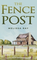 The Fence Post 164746871X Book Cover