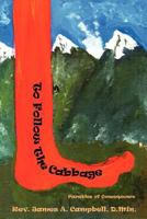 To Follow the Cabbage 0978976673 Book Cover
