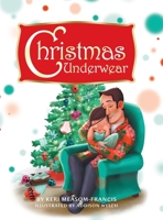 Christmas Underwear 1728323428 Book Cover