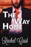 The Way Home (Finding Home, #3) 1537465341 Book Cover