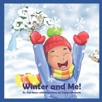 Winter And Me!: From the Crunchety-Crunch & Other Season Sounds Collection 1886853282 Book Cover