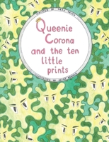 Queenie Corona and the Ten Little Prints 1839752858 Book Cover