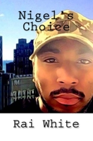 Nigel's Choice 1534929762 Book Cover