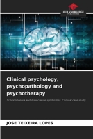 Clinical psychology, psychopathology and psychotherapy 6205967944 Book Cover