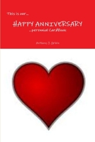 This is our… HAPPY ANNIVERSARY …perennial Cardbook 0982737637 Book Cover