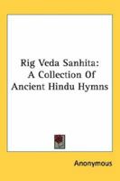 Rig-Veda-Sanhit�: A Collection of Ancient Hind� Hymns 1162795743 Book Cover