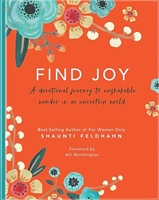 Find Joy: A Devotional Journey to Unshakable Wonder in an Uncertain World 1734952288 Book Cover