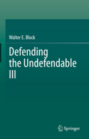 Defending the Undefendable III 9811639566 Book Cover