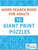 Word Search Book For Adults: 50 Giant Print Puzzles 1721707751 Book Cover