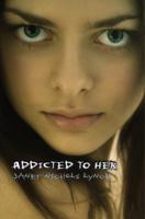 Addicted to Her 0823421864 Book Cover