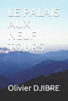 LE PALAIS AUX NEUF TOURS 1720185239 Book Cover