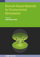 Bismuth-Based Materials for Environmental Remediation 0750351357 Book Cover