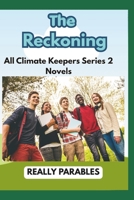 THE RECKONING: A CLIMATE KEEPERS NOVEL COMPILATION B0H5L12BDD Book Cover