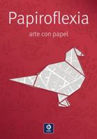 Papiroflexia, arte con papel 849764784X Book Cover