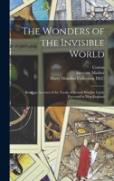 The Wonders of the Invisible World 1517616948 Book Cover
