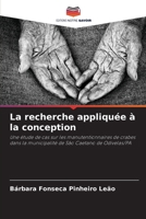 La recherche appliquée à la conception (French Edition) 6207993810 Book Cover
