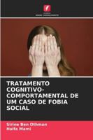 Tratamento Cognitivo-Comportamental de Um Caso de Fobia Social 620937333X Book Cover