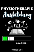 PHYSIOTHERAPIE AUSBILDUNG LOADING... NOTIZBUCH: A5 52 WOCHEN KALENDER für deinen Physiotherapeuten | Dankebuch Physiotherapie | Masseur | ... Geburtstag und Weihnachten (German Edition) B083XVZ17G Book Cover