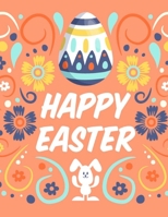 Happy Easter: Easter Gift for children Activity Book color bunnies, egg's, animals... and More B08Z9W56TY Book Cover