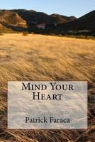 Mind Your Heart 1533072272 Book Cover