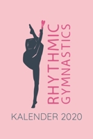 Kalender 2020 Rhythmic Gymnastics: Rhytmische Sportgymnastik Wochenkalender 2020 A5 I Wochenplaner Turnen Gymnastik I Turnerin Tagebuch Terminplaner I Notizbuch als Geschenk f�r M�dchen 1711942979 Book Cover