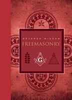 Revered Wisdom: Freemasonry 1402770405 Book Cover
