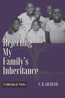 Rejecting My Family's Inheritance B0C87HPWFS Book Cover