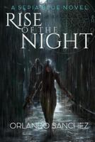 Rise of the Night 1499554222 Book Cover