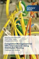 Congestion Management for HPC Interconnects Using Distributed Routing 3639517237 Book Cover