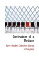 Confessions of a Medium 1015633633 Book Cover