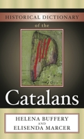 Historical Dictionary of the Catalans 081085483X Book Cover