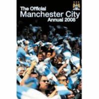 Official Manchester City FC Annual 2007 1908925094 Book Cover