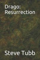 Drago: Resurrection 1790209129 Book Cover