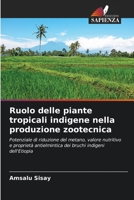 Ruolo delle piante tropicali indigene nella produzione zootecnica 6205762897 Book Cover
