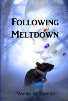 Following Meltdown 1326425099 Book Cover