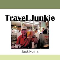 Travel Junkie 1463448945 Book Cover