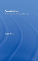 Constitutions: Writing Nations, Reading Difference 041543193X Book Cover