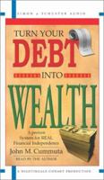 Turn Your Debt Into Wealth 0743525183 Book Cover