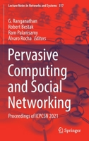 Pervasive Computing and Social Networking: Proceedings of ICPCSN 2021 9811656398 Book Cover