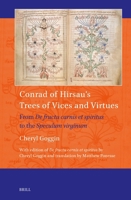 Conrad of Hirsau's Trees of Vices and Virtues: From de Fructu Carnis Et Spiritus to the Speculum Virginum (Art and Material Culture in Medieval and Renaissance Europe) 9004741437 Book Cover